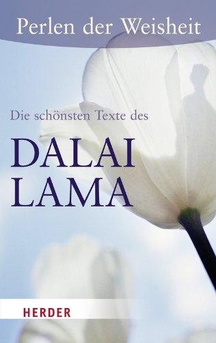 Perlen der Weisheit - Die schönsten Texte von Dalai Lama (HERDER spektrum)