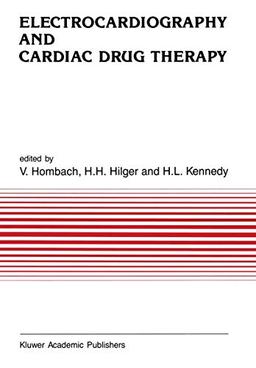 Electrocardiography and Cardiac Drug Therapy (Developments in Cardiovascular Medicine, 92, Band 92)