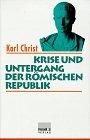 Krise und Untergang der Römischen Republik