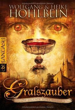 Die Legende von Camelot 1: Gralszauber