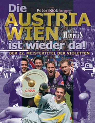 Die Austria Wien ist wieder da!