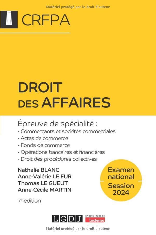 Droit des affaires : examen national, session 2024, épreuve de spécialité : commerçants et sociétés commerciales, actes de commerce, fonds de commerce, opérations bancaires et financières, droit des procédures collectives