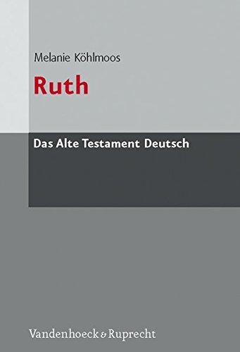 Das Alte Testament Deutsch (ATD), Tlbd.9/3 : Ruth