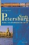 Sankt Petersburg. Eine Kulturgeschichte