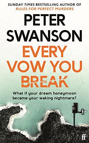 Every Vow You Break: Peter Swanson