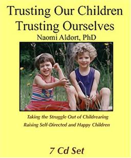 Trusting Our Children, Trusting Ourselves (7 CD set)