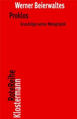 Proklos: Grundzüge seiner Metaphysik