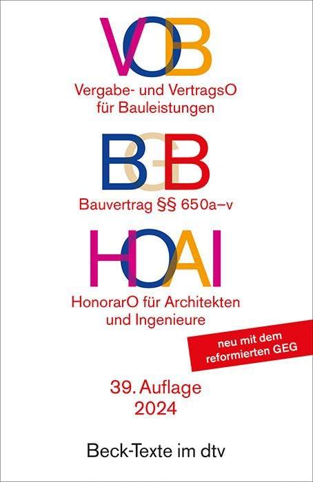 VOB / BGB / HOAI: Vergabe- und Vertragsordnung für Bauleistungen Teil A und B / Bauvertrag §§ 650 a-v / Verordnung über Honorare für Leistungen der Architekten und der Ingenieure (Beck-Texte im dtv)