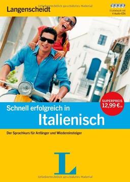 Schnell erfolgreich in Italienisch - Buch mit 4 Audio-CDs: Der Sprachkurs für Anfänger und Wiedereinsteiger