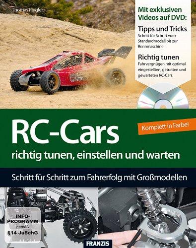 RC-Cars richtig tunen, einstellen und warten - Schritt für Schritt zum Fahrerfolg mit Großmodellen (Buch mit DVD)