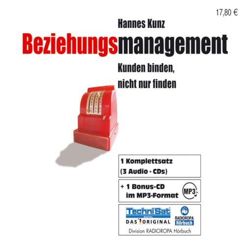 Beziehungsmanagement: Kunden binden, nicht nur finden