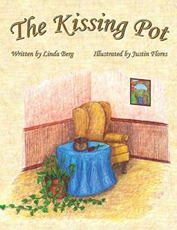 The Kissing Pot: Invest in Your Love