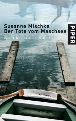 Der Tote vom Maschsee: Kriminalroman (Hannover-Krimis)