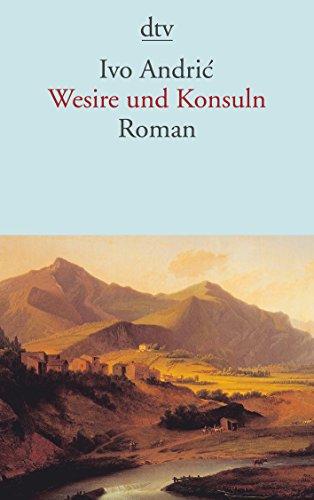 Wesire und Konsuln: Roman