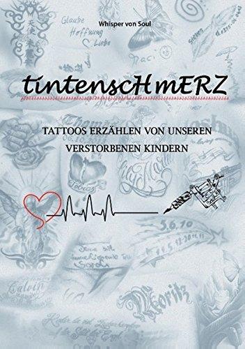 Tintenschmerz: Tattoos erzählen von unseren verstorbenen Kindern