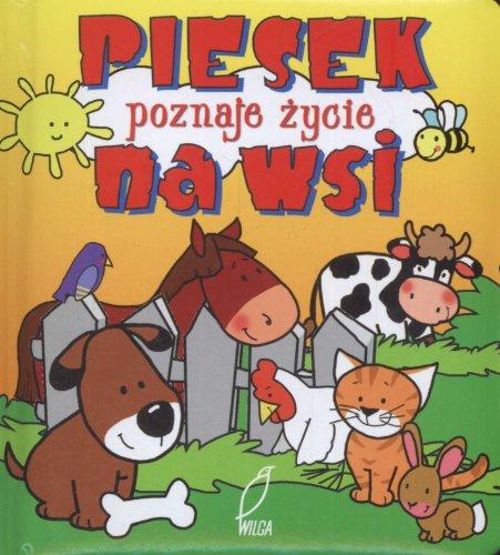 Piesek poznaje zycie na wsi