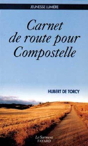 Carnet de route pour Compostelle