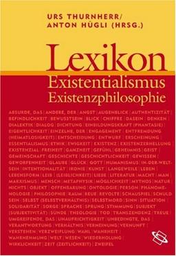 Lexikon Existenzialismus und Existenzphilosophie