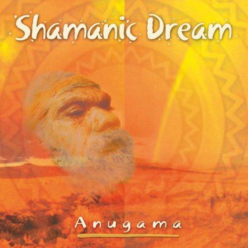 Shamanic Dream Vol. 1