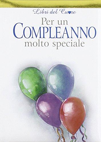 Per un compleanno molto speciale