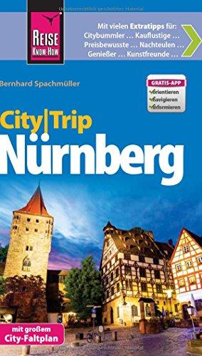 Reise Know-How CityTrip Nürnberg: Reiseführer mit Faltplan und kostenloser Web-App