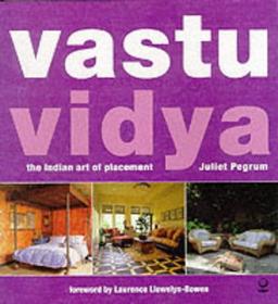 Vastu Vidya: The Indian Art of Placement