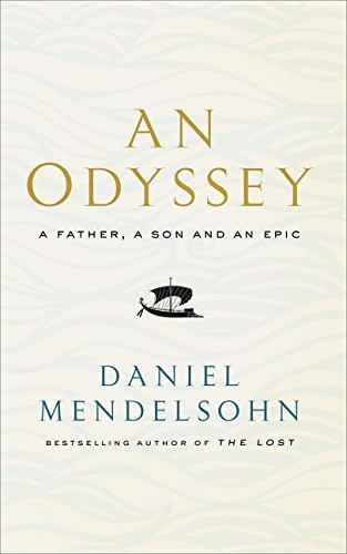 An Odyssey: A Father, A Son and an Epic: Shortlisted for the Baillie Gifford Prize 2017