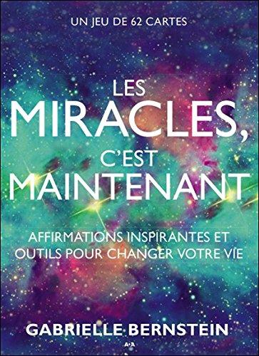 Les miracles c'est maintenant - Affirmations inspirantes et outils pour changer votre vie - Coffret