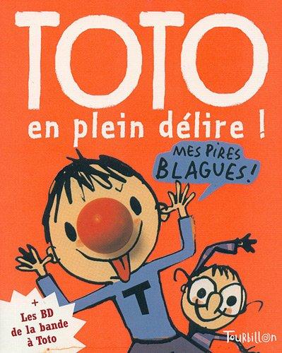 Toto, le super zéro. Vol. 2. Toto en plein délire !