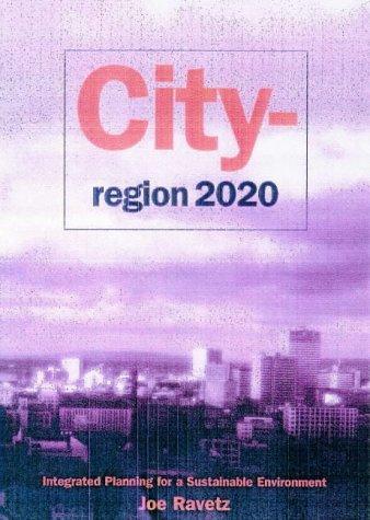 City-Region 2020: Integrated Planning for a Sustainable Environment