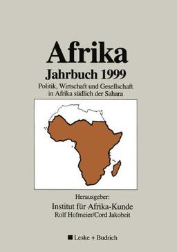 Afrika Jahrbuch. Politik, Wirtschaft und Gesellschaft in Afrika südlich der Sahara: Afrika Jahrbuch, 1999