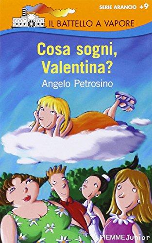 Cosa sogni, Valentina?