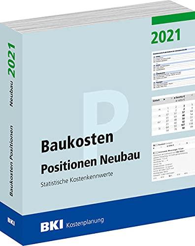 Baukosten Positionen Neubau 2021: Statistische Kostenkennwerte Teil 3