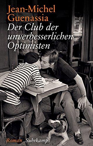 Der Club der unverbesserlichen Optimisten: Roman (suhrkamp taschenbuch)