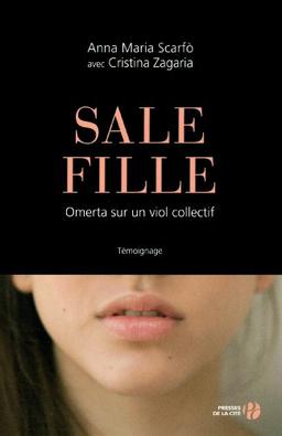 Sale fille : omerta sur un viol collectif : témoignage