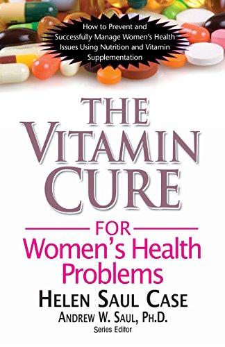 The Vitamin Cure for Women's Health Problems