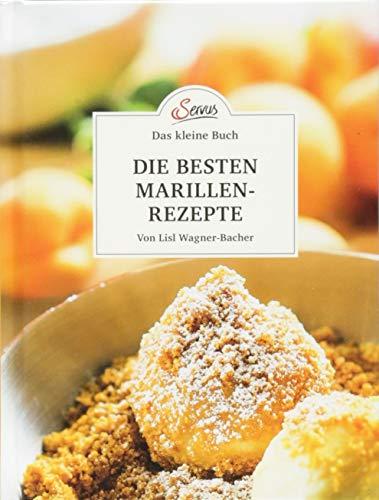 Das kleine Buch: Meine besten Marillenrezepte