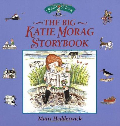 Big Katie Morag Storybook, The