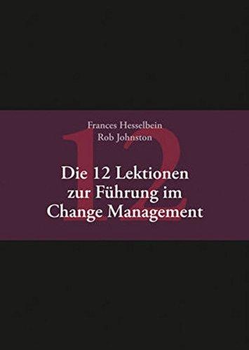 Die 12 Lektionen zur Führung im Change Management