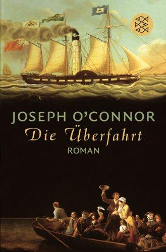 Die Überfahrt: Roman