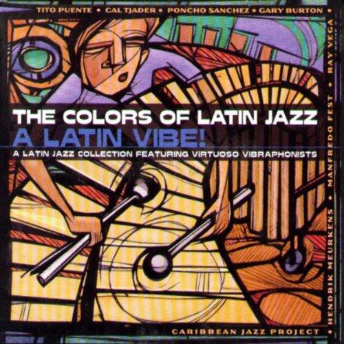 The Colors of Latin Jazz. A latin vibe!