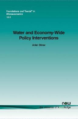 Water and Economy-Wide Policy Interventions (Foundations and Trends in Microeconomics)