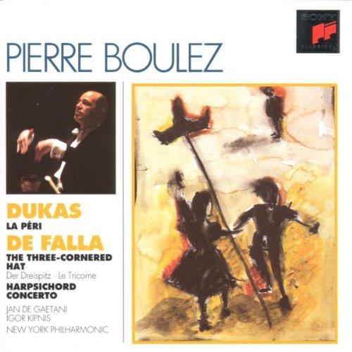 Dukas: La Peri / De Falla: 3 Cornered Hat & Harpsichord Concerto