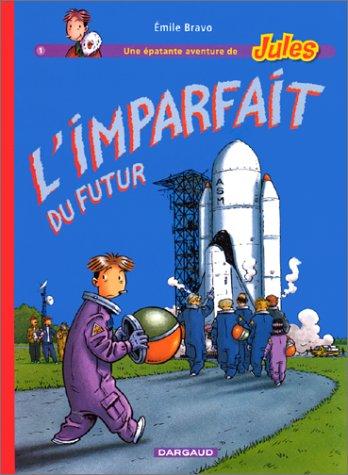 Jules Tome 1 : L'imparfait du futur