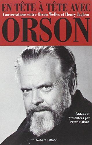 En tête à tête avec Orson : conversations entre Orson Welles et Henry Jaglom