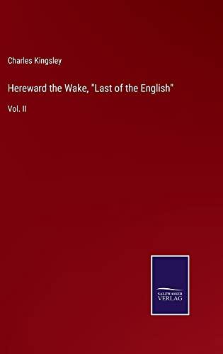 Hereward the Wake, "Last of the English": Vol. II