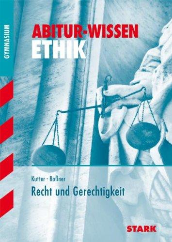 Abitur-Wissen Ethik / Recht und Gerchtigkeit