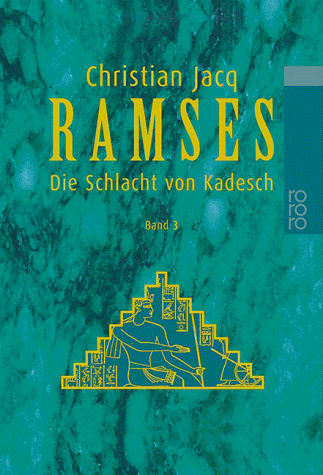 Ramses, Bd. 3 Die Schlacht von Kadesch