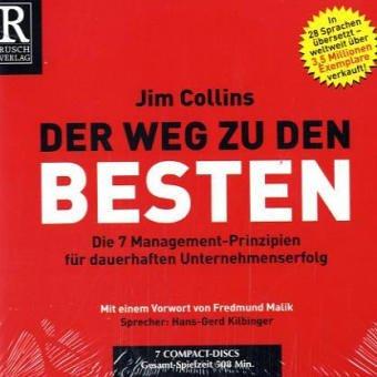 Der Weg zu den Besten: Die 7 Management-Prinzipien für dauerhaften Unternehmenserfolg