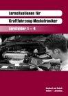 Lernsituationen für  Kraftfahrzeug-Mechatroniker: Lernfelder 1–4